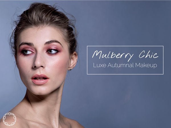 Mulberry Chic – A Luxe Autumnal Makeup Look
